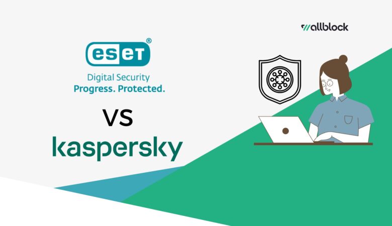 ESET vs Kaspersky: Perbedaan Dan Kelebihannya